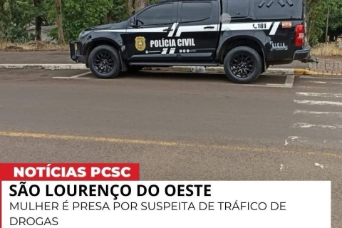 Na data de ontem (terça-feira, 03), a Polícia Civil de Santa Catarina (PCSC), através da Delegacia de Investigações Criminais (DIC) de São Lourenço do Oeste/SC, prendeu uma mulher de 28 anos
